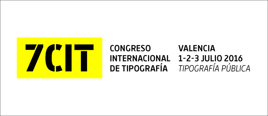 7 Congreso Internacional de Tipografía. Valencia, 2016